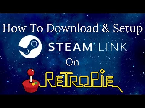 How To Download & Setup Steam Link On RetroPie - Raspberry Pi - RetroPie Guy Tutorial
