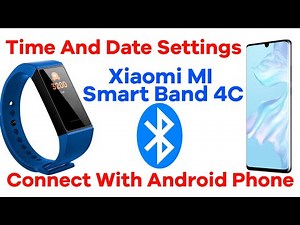 How To Connect Mi Smart Band 4C With Android Phone || Time And Date Set The Xiaomi MI Smart Band 4C