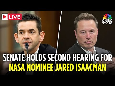 LIVE: US Senate Holds Second Hearing for NASA Nominee Jared Isaacman | Elon Musk | Trump | N18G