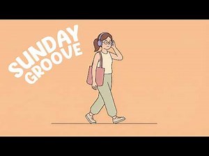 Sunday Groove Pop Vibes ☀️ | Relaxing & Feel-Good Music for a Perfect Sunday