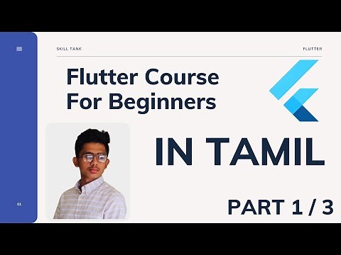 #1 Flutter Tutorial For Beginners || In TAMIL || 2021 || PART 1 / 3