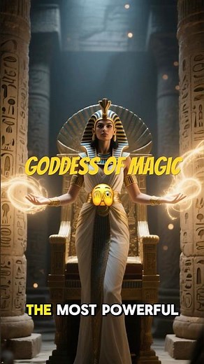 The Secret Powers of the Egyptian Goddess Isis