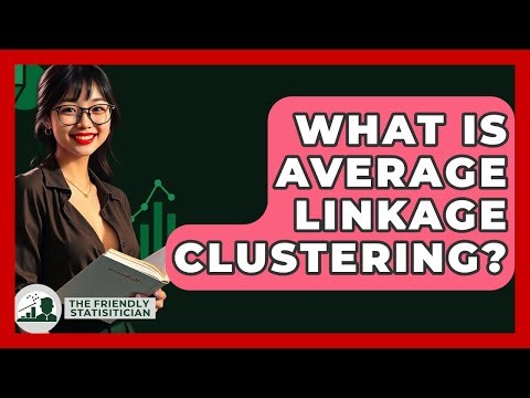 What Is Average Linkage Clustering? - The Friendly Statistician