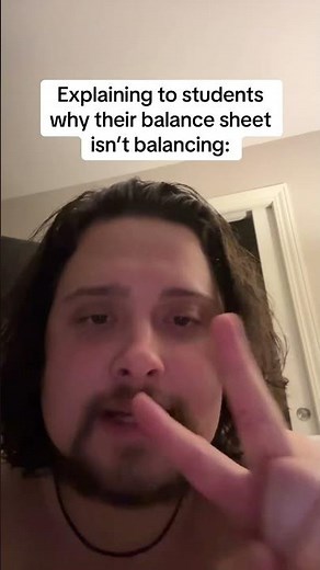 Explaining to students why their balance sheet won’t balance