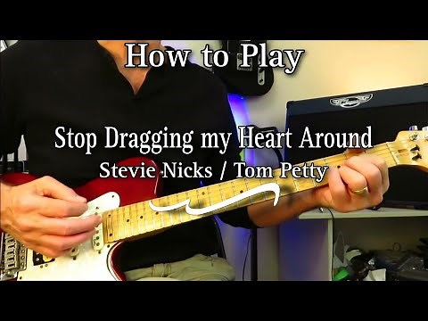How to Play - Stop Dragging My Heart Around. Tom Petty / Stevie Nicks. Guitar Lesson / Tutorial