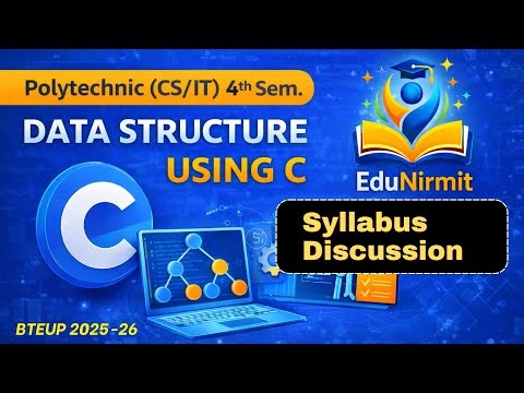🔥Syllabus Discussion || Data Structure Using C || Polytechnic (CS/IT) 4th Semester ‪@EduNirmit‬