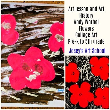 Andy Warhol Art Lesson Flowers Grade K to 3rd Grade Art History pop art writing
