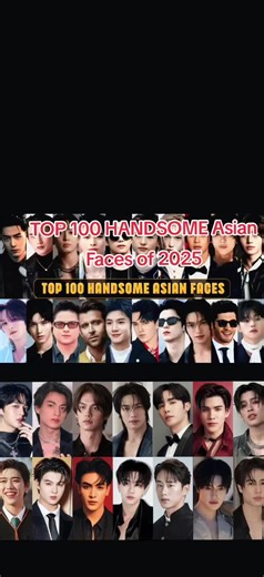 Top 100 Handsome Asian Faces of 2025 Revealed