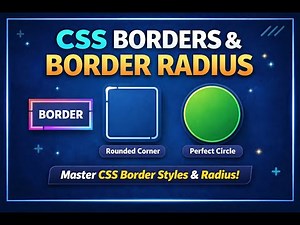 CSS Borders and Border Radius Explained | Border Styles, Width, Color & Rounded Corners