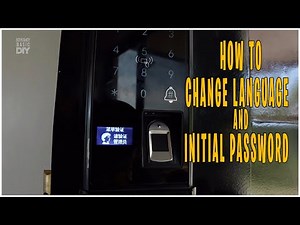 SMART DOOR LOCK | How to Change language from chinese to English and delete initial password