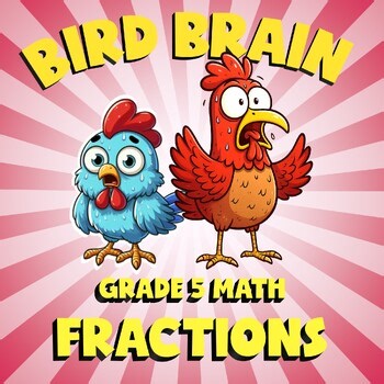 Fractions BIRD BRAIN Math Game - No Prep Grade 5 Review