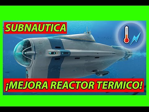 🔥[Mejoras Cyclops] Reactor térmico Cyclops(how to get cyclops thermal reactor)🔥 - 🐟Subnautica Guia🐟