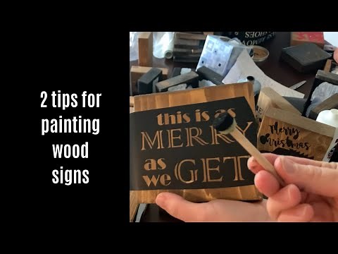 TIPS FOR PAINTING WOOD SIGNS