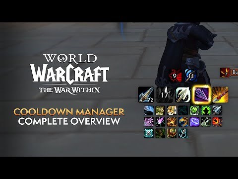 Cooldown Manager in Patch 11.1.5: Everything You Need to Know!