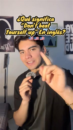¿Qué significa “Don’t beat yourself up” en inglés? 🇺🇸🇺🇸🇺🇸 #inglés #english #inglesonline