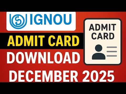IGNOU Exam Hall Ticket December 2025 Update | IGNOU Hall Ticket Download | IGNOU Admit Card 2025