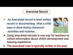 Anecdotal Records/Gathering data about the children in different contexts/ For all Teaching Exams