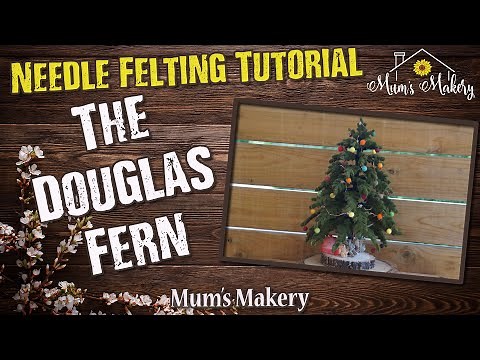 Make a Needle Felted Tree - Douglas Fern Project - Assembly Tutorial