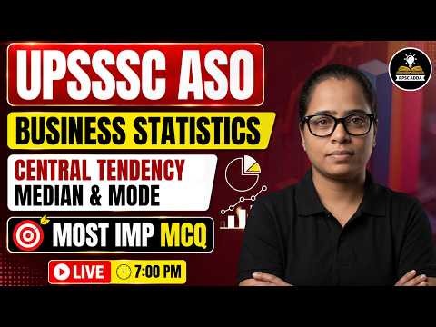 UPSSSC ASO Statistics Classes 2026 | Central Tendency: Median & Mode | Top MCQs | Ruchika Ma'am