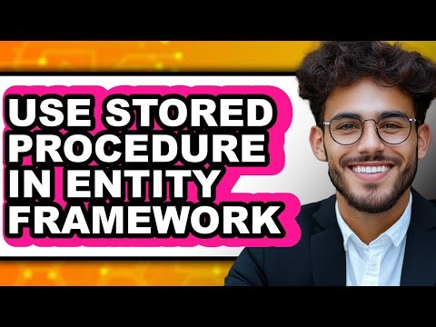 How to Use Stored Procedure in Entity Framework (full Guide)