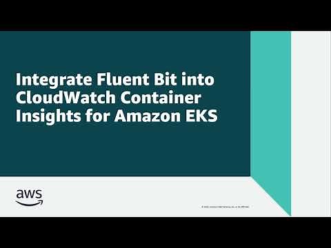 Integrate Fluent Bit into CloudWatch Container Insights for Amazon EKS | Amazon Web Services