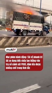 49K views · 120 reactions | Như phim hành động: Tài xế nhanh trí lái xe đang bốc cháy lao thẳng vào trụ sở cảnh sát PCCC, đám lửa được khống chế trong tích tắc #reels #viral #reelsvn | The Next Face Vietnam | Facebook