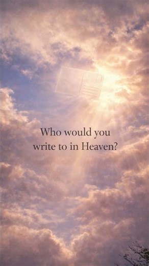 Who would you write to? 🤍