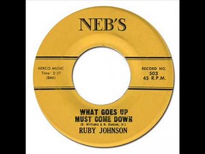 RUBY JOHNSON - WHAT GOES UP MUST COME DOWN [Neb's 503] 1963
