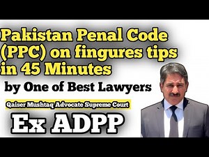 BVC lecture PPC Pakistan Penal code on your fingers tip in just 45 minutes by one of Best Lawyers.