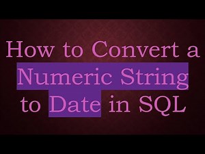 How to Convert a Numeric String to Date in SQL