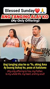 ANG TANGING ALAY KO (My Only Offering) Tagalog Christian Song Blessed Sunday❤️🙏 #selinajoycee #elexirmusic | Selina Joycee
