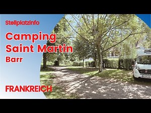 Camping Saint Martin 🇫🇷 | kleiner und naturbelassener Campingplatz | Barr im schönen Elsass