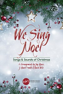 We Sing Noel