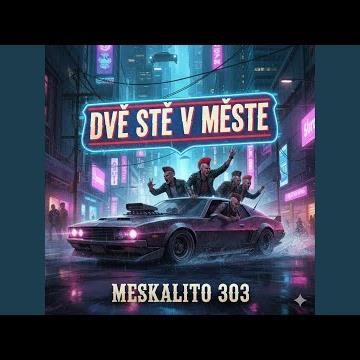 MESKALITO303-Dvě stě,v městě