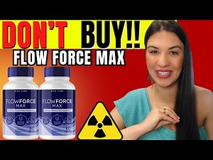 FLOWFORCE MAX - (❌⚠️❌DON'T BUY IT!!⛔️⚠️❌)- FLOWFORCE MAX REVIEW - FLOWFORCE MAX PROSTATE SUPPORT