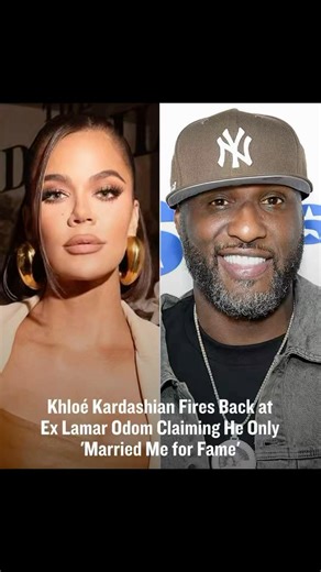 Khloé Kardashian FIRES BACK at Lamar Odom After He Says He Married Her for Fame 😳 #kardashian