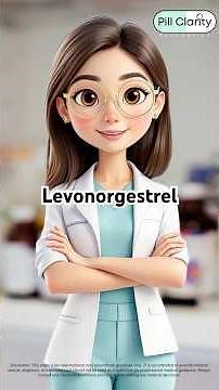 Levonorgestrel with Dr. Clara Tee 💊