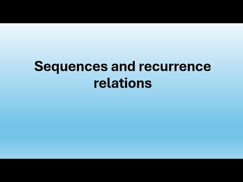 Sequences and Recurrence relations