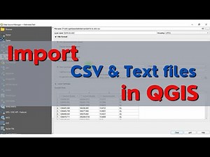Data Import 02: CSV and TEXT files in QGIS