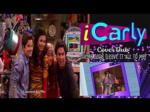 iCarly Cover Dub Theme Song (Covered by Me)