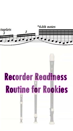 Recorder Readiness Routine for Rookies #recordermusic #recorder #sheetmusic