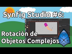 Synfig Studio #6: Rotación de objetos complejos