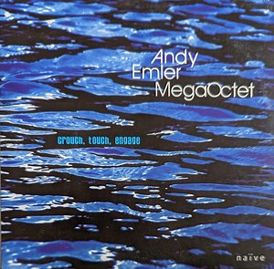 Andy Emler MegaOctet - Crouch, Touch, Engage