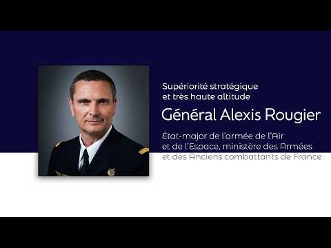 Général Alexis Rougier | Supériorité stratégique et très haute altitude