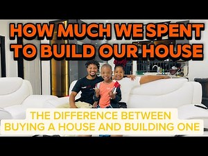 HOW MUCH WE USED TO BUILD OUR HOUSE |LETS BREAK IT DOWN