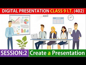 Create a Presentation (Session-2)| class 9 Digital Presentation Unit 5 |Term-2