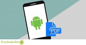 PDF en Android: las mejores aplicaciones para abrirlos, editarlos y más
