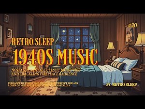 Nostalgic Vintage Classic Music 1940s Playing in Another Room in Warm Bedroom | Retro Sleep | #20