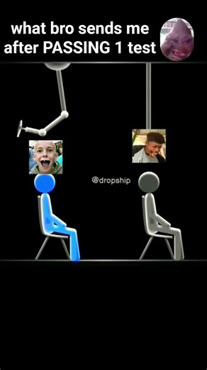 what bro sends me after PASSING 1 test #fyp