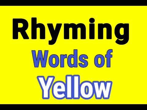 YELLOW rhyming words | Rhyming words of YELLOW | YELLOW ka rhyming word | Rhyming Words